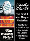 Miss Marple (eBook): The Murder at the Vicarage; The Body in the Library; The Moving Finger